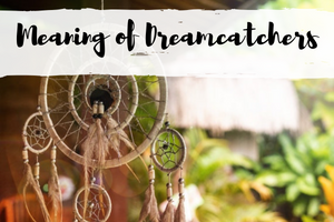 Meaning of Dreamcatchers