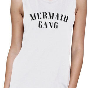 Mermaid Gang Womens White Summer Graphic Muscle Tanks Funny Gifts Women - Apparel - Activewear - Tops